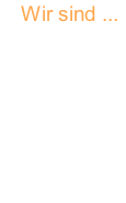 " Wir sind ...  ein Team zuverlässig erfahren qualifiziert kompetent mehrsprachig modern ! "