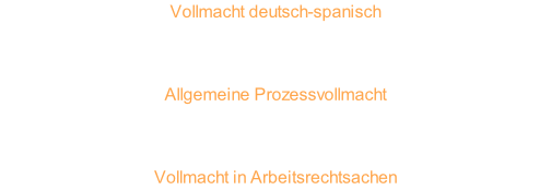 Vollmacht deutsch-spanisch  Poder hispano-alemán  Allgemeine Prozessvollmacht  Allgemeine Strafprozessvollmacht  Vollmacht in Arbeitsrechtsachen